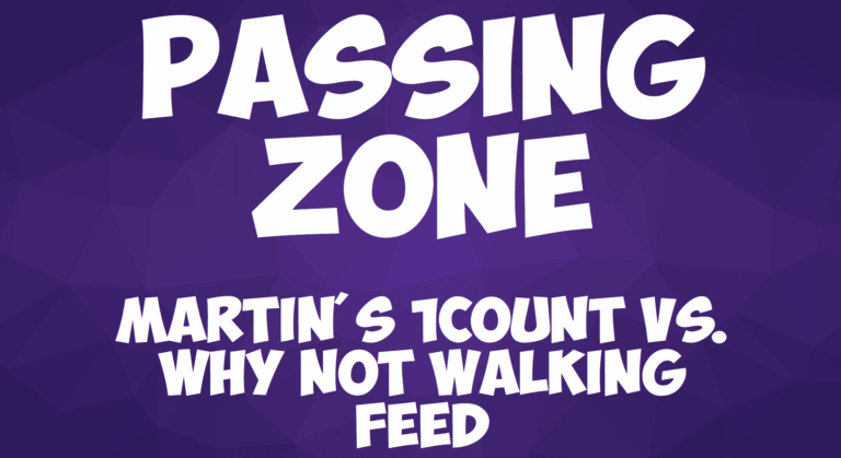 Passing Zone title card: Martin's One Count vs. Why Not Walking Feed. - Passing Zone